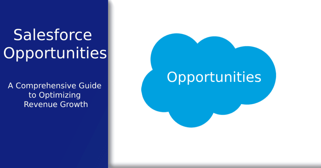 Understanding the Salesforce Opportunities object